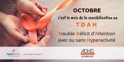 Octobre mois de sensibilisation au TDAH